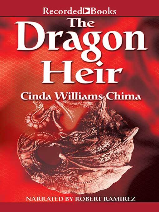 Title details for Dragon Heir by Cinda Williams Chima - Available